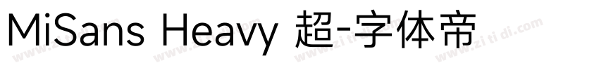 MiSans Heavy 超字体转换